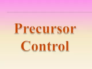 Precursor Control
