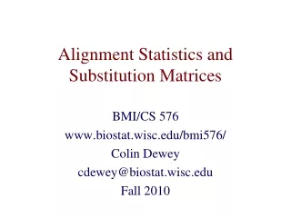 Alignment Statistics and Substitution Matrices