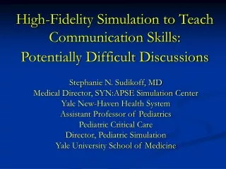 High-Fidelity Simulation to Teach Communication Skills: Potentially Difficult Discussions