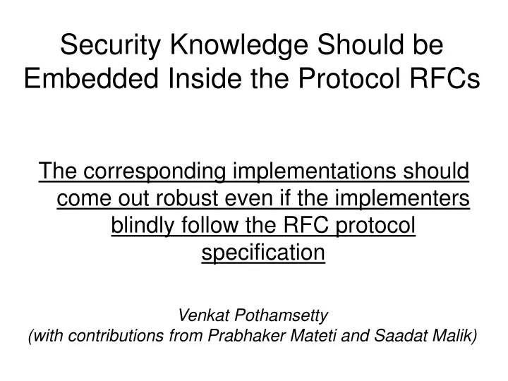 security knowledge should be embedded inside the protocol rfcs