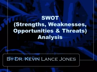 SWOT (Strengths, Weaknesses, Opportunities &amp; Threats)  Analysis