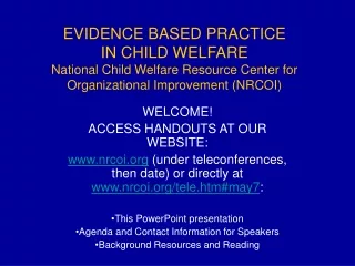 WELCOME! ACCESS HANDOUTS AT OUR WEBSITE: