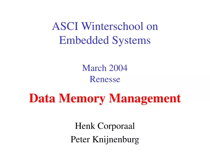 asci winterschool on embedded systems march 2004 renesse