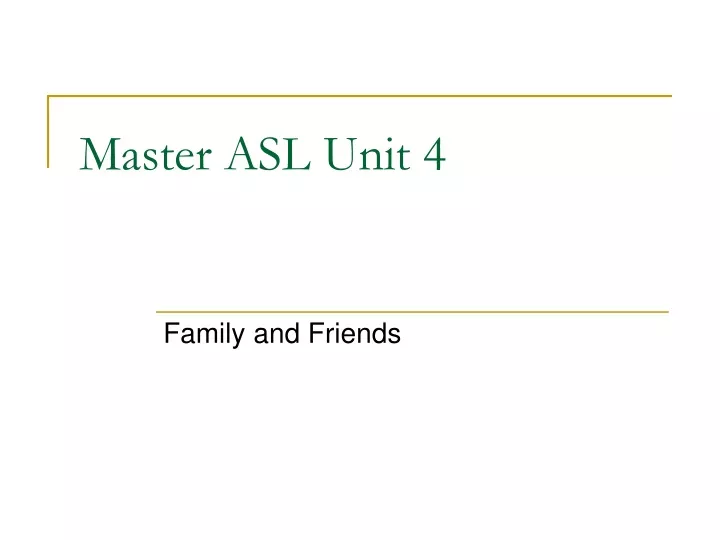 master asl unit 4