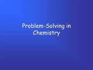 Problem-Solving in Chemistry