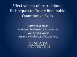 Effectiveness of Instructional Techniques to Create Retainable Quantitative Skills