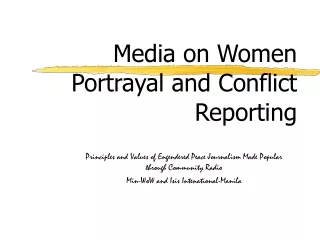 Media on Women Portrayal and Conflict Reporting