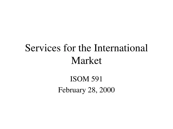 services for the international market