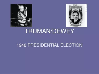 TRUMAN/DEWEY