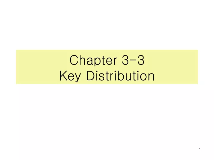 chapter 3 3 key distribution