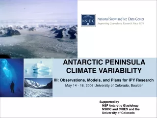Supported by    NSF Antarctic Glaciology    NSIDC and CIRES and the    University of Colorado