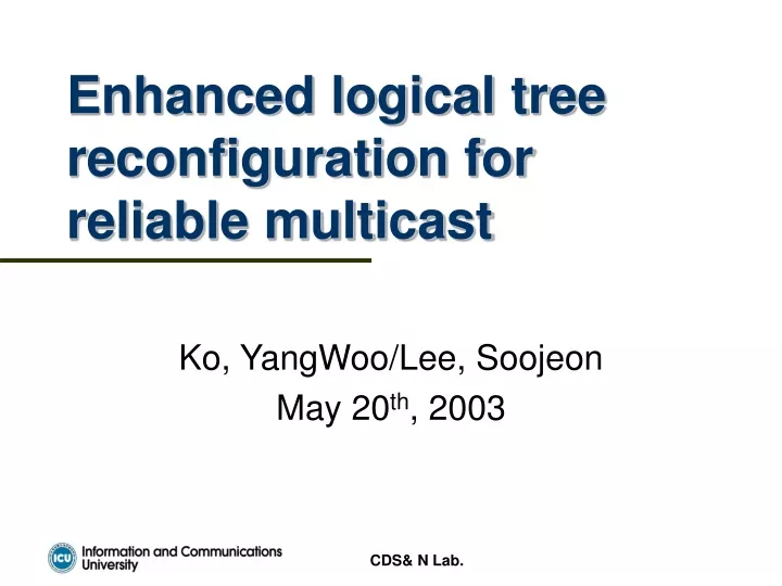enhanced logical tree reconfiguration for reliable multicast