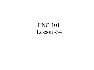 ENG 101                      Lesson -34