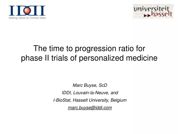 the time to progression ratio for phase ii trials