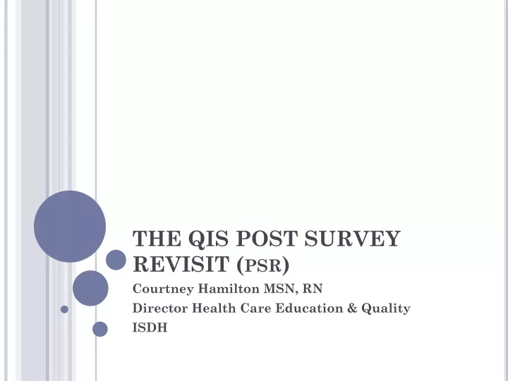 the qis post survey revisit psr