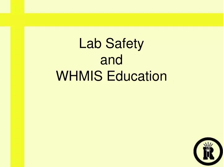lab safety and whmis education