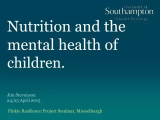 Nutrition and the mental health of  children.