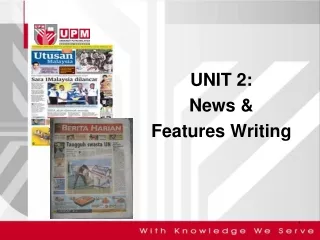 UNIT 2: News &amp;  Features Writing