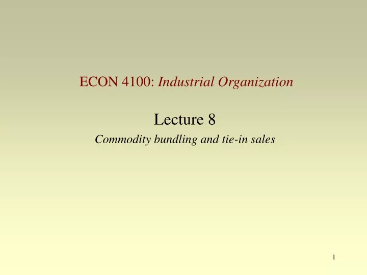 lecture 8 commodity bundling and tie in sales