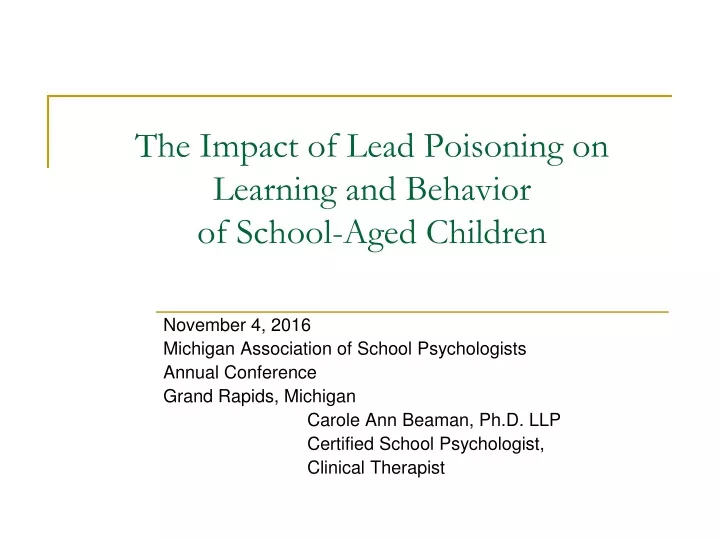 the impact of lead poisoning on learning and behavior of school aged children