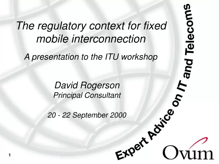 the regulatory context for fixed mobile interconnection