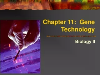 Chapter 11:  Gene Technology