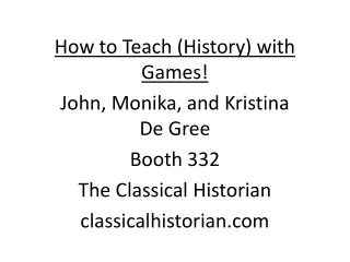 How to Teach (History) with Games!