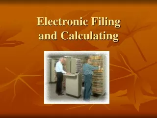 Electronic Filing and Calculating