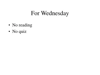 For Wednesday