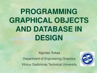 PROGRAMMING GRAPHICAL OBJECTS AND DATABASE IN DESIGN