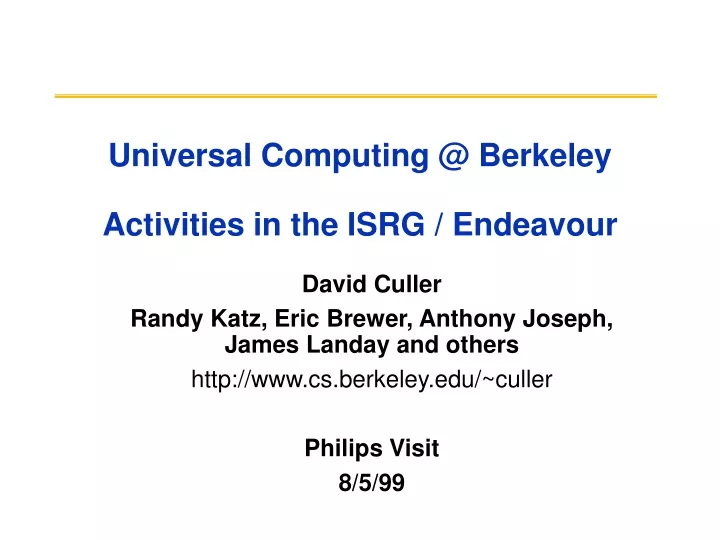 universal computing @ berkeley activities in the isrg endeavour