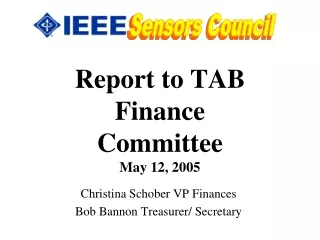 Report to TAB Finance Committee May 12, 2005