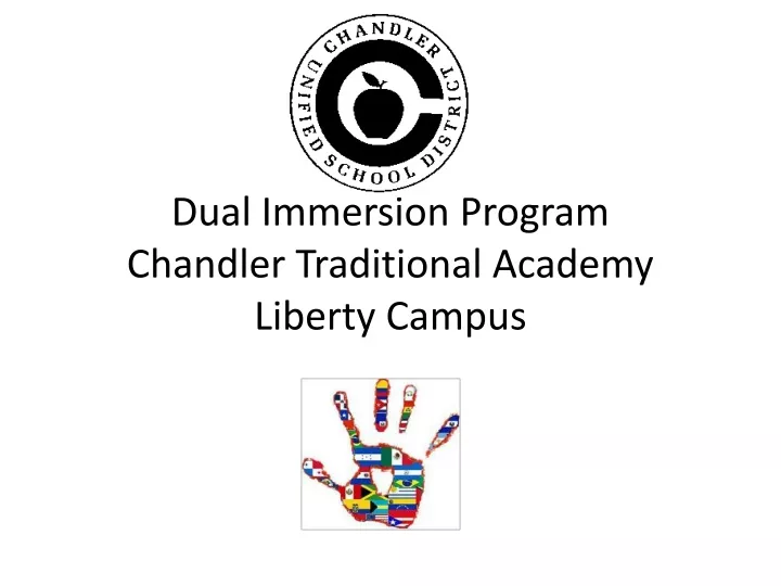 dual immersion program chandler traditional academy liberty campus