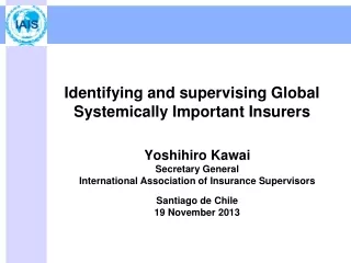 Identifying and supervising Global Systemically Important Insurers