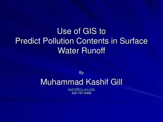 Use of GIS to  Predict Pollution Contents in Surface Water Runoff
