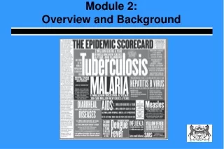 Module 2:  Overview and Background