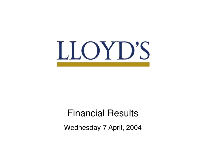 financial results wednesday 7 april 2004