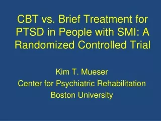 CBT vs. Brief Treatment for PTSD in People with SMI: A Randomized Controlled Trial