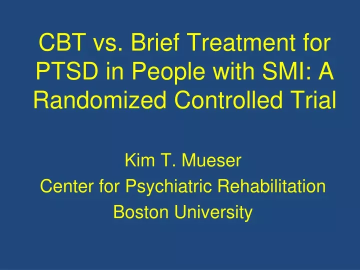 cbt vs brief treatment for ptsd in people with smi a randomized controlled trial