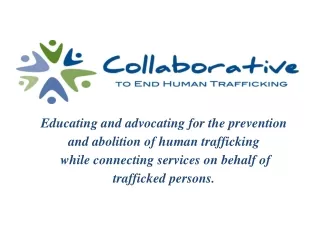 Educating and advocating for the prevention and abolition of human trafficking
