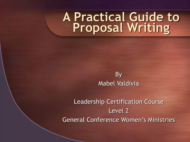 a practical guide to proposal writing