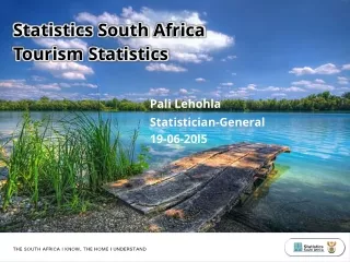 Statistics South Africa Tourism Statistics Pali Lehohla