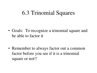 6.3 Trinomial Squares