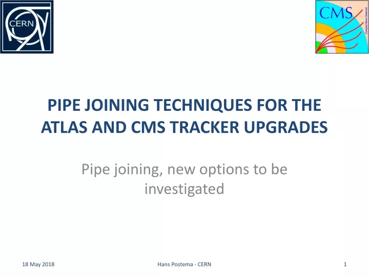 pipe joining techniques for the atlas and cms tracker upgrades