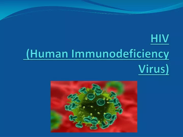 hiv human immunodeficiency v irus
