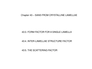 Chapter 43 – SANS FROM CRYSTALLINE LAMELLAE