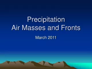 Precipitation Air Masses and Fronts