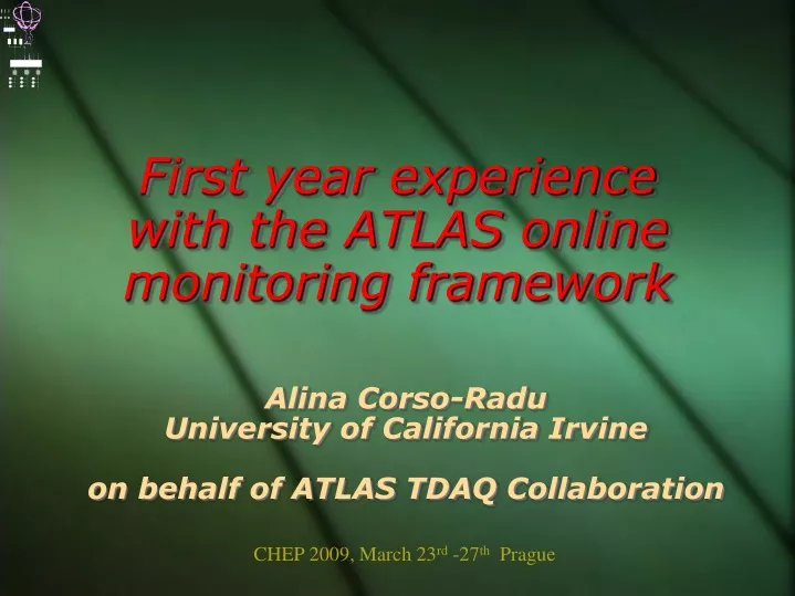 first year experience with the atlas online monitoring framework