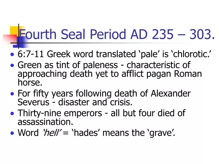 fourth seal period ad 235 303