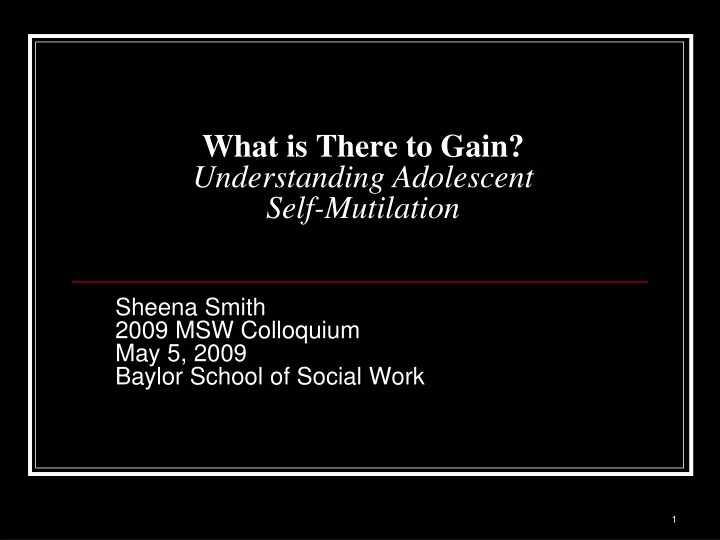 what is there to gain understanding adolescent self mutilation
